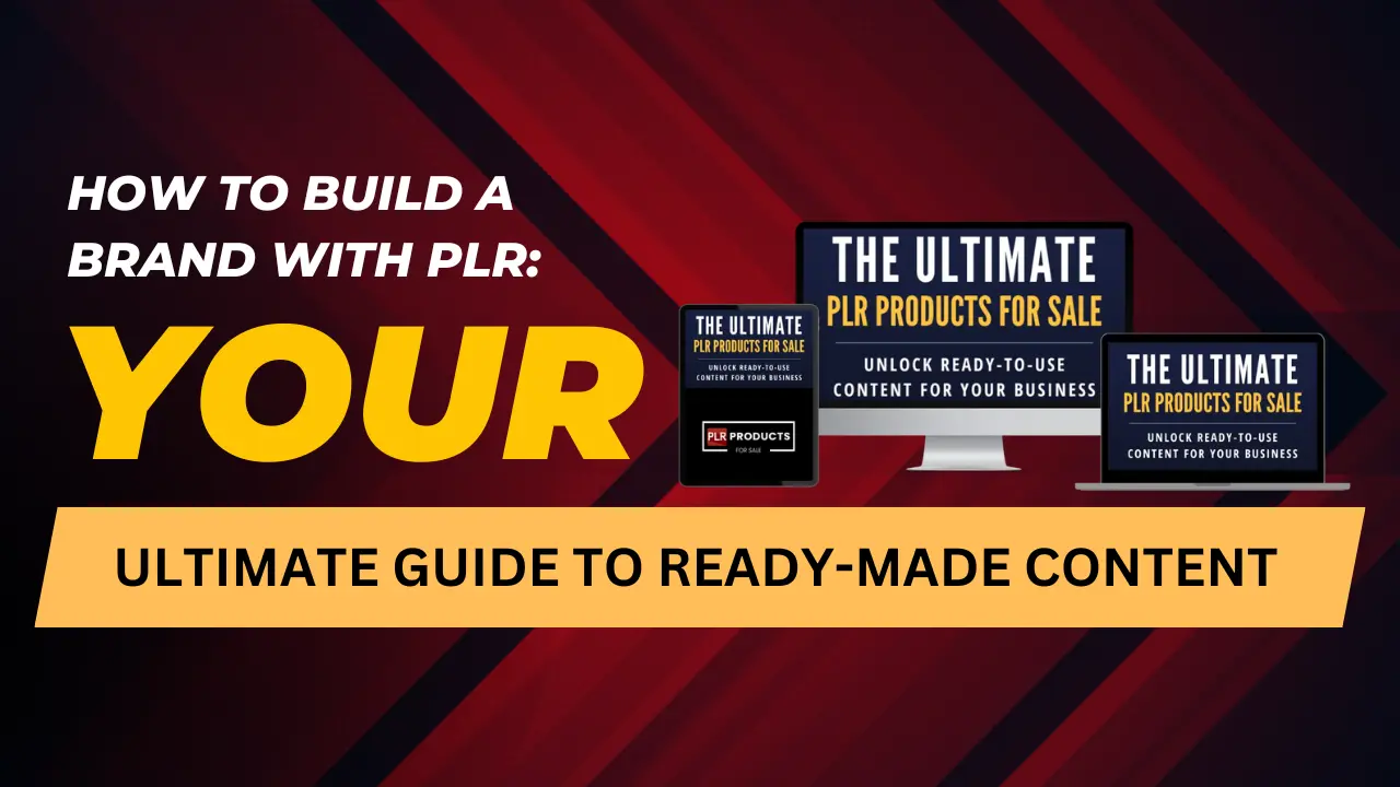 Guide on building a strong brand with PLR content using effective customization and branding strategies