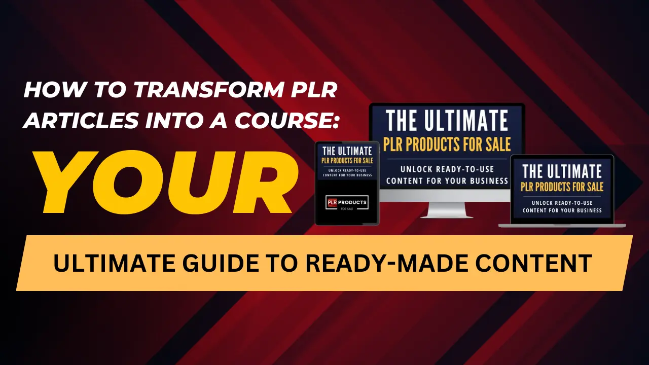 How to Transform PLR Articles into a Course