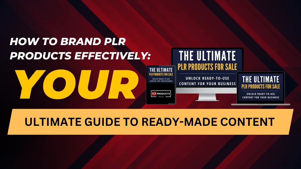 Guide on effective branding strategies for PLR products