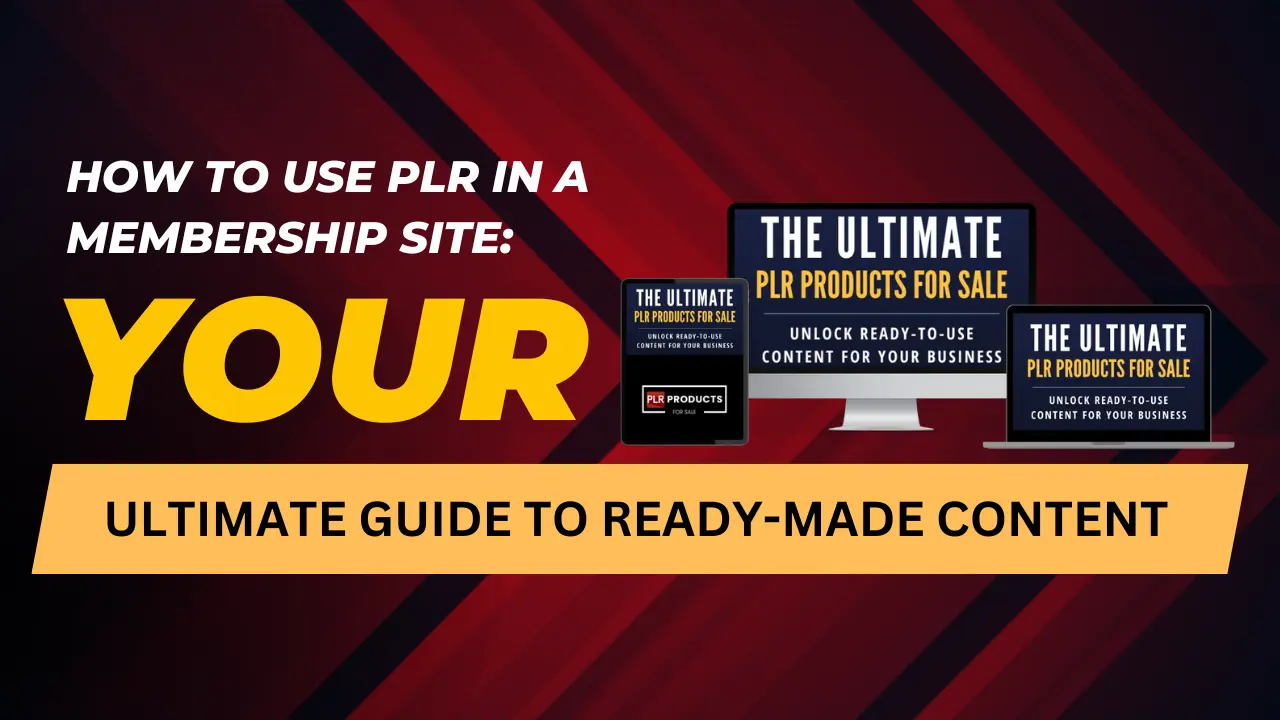 Guide on using PLR content in membership sites for increased member engagement